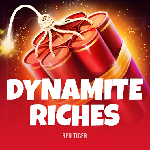 Dynamite Riches