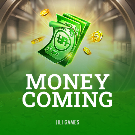 Money Coming